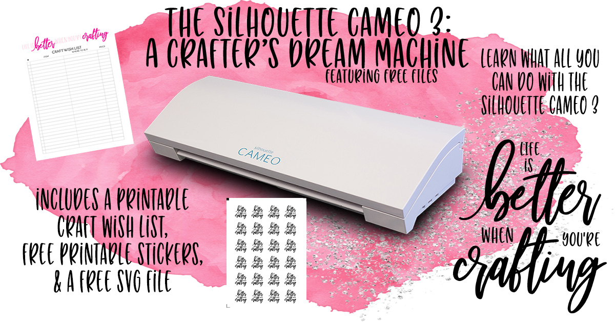 Download The Silhouette Cameo 3: A Crafter's Dream Machine - FREE Printables & SVG | Nap Time Alternative